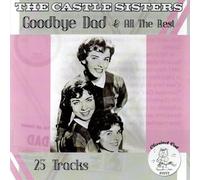 The Castle Sisters - Goodbye Dad, All The Best