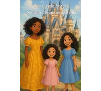 The Castle Sisters: Nevaeh, Azaria & Izabella