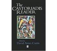 The Castoriadis Reader, Blackwell Readers Cornelius Castoriadis (Auteur)