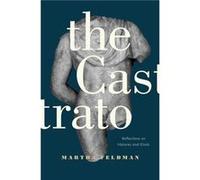 The Castrato by Martha Feldman Hardcover Book Martha Feldman (Auteur)