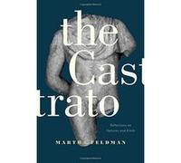 The Castrato: Reflections on Natures and Kinds (Ernest Bloch Lectures) - [Version Originale] Inconnu (Auteur)