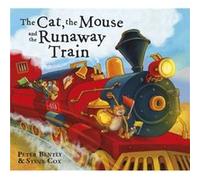 The Cat And The Mouse And The Runaway Train (Paperback) Peter Bently, (Auteur)