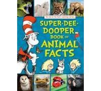 The Cat In The Hat's Learning Library Super-Dee-Dooper Book Of Animal Facts