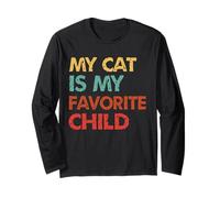 The Cat is My Favorite Child Kitty Lover Humour Manche Longue