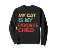 The Cat is My Favorite Child Kitty Lover Humour Sweatshirt