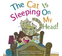 The Cat Is Sleeping On My Head