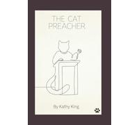 The Cat Preacher: God Called A Donkey To Speak. Is He Also Using A Cat To Preach?
