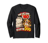 The Cat Said No So I Got The Dog Humour Grumpy Cats Manche Longue