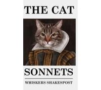 The Cat Sonnets: A Funny Book For Cat Lovers Of Shakespeare's Sonnets, A Cat Lover Gag Gift