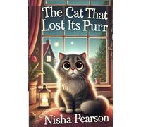 The Cat That Lost His Purr and Mittens and the Fox
