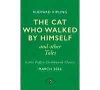 The Cat That Walked By Himself And Other Tales