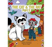 The Cat & The Rat Part 2: A Picture Coloring Book Based on a True Story