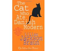 The Cat Who Ate Danish Modern (The Cat Who... Mysteries, Book 2)