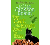The Cat Who Brought Down The House (The Cat Who… Mysteries, Book 25): A charming feline whodunit for cat lovers everywhere