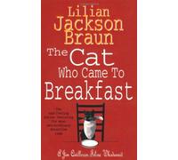 The Cat Who Came to Breakfast (The Cat Who… Mysteries, Book 16): An enchanting feline whodunit for cat lovers everywhere