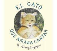 The Cat Who Loved To Sing / El Gato Que Amaba Cantar