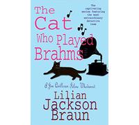 The Cat Who Played Brahms (The Cat Who… Mysteries, Book 5): A charming feline whodunit for cat lovers everywhere