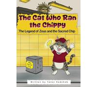 The Cat who Ran The Chippy: The Legend of Zeus and Sacred Chip
