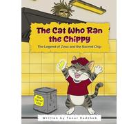 THE CAT WHO RAN THE CHIPPY: The Legend of Zeus and the Sacred Chip