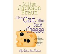 The Cat Who Said Cheese (The Cat Who… Mysteries, Book 18): A charming feline crime novel for cat lovers everywhere