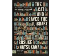 The Cat Who Saved the Library: A Novel