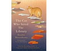 The Cat Who Saved the Library - Sosuke Natsukawa - Pan Macmillan - Livre en Anglais - Hardback Sosuke NatsukawaSosuke Natsukawa (Auteur)