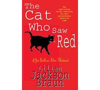 The Cat Who Saw Red (The Cat Who… Mysteries, Book 4): An enchanting feline mystery for cat lovers everywhere