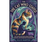 The Cat Who Stayed: Five Literary Cat Stories About Healing, Loneliness, and Unexpected Companionship