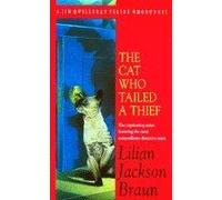 The Cat Who Tailed A Thief (The Cat Who... Mysteries, Book 19)