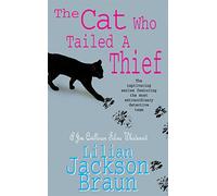 The Cat Who Tailed a Thief (The Cat Who… Mysteries, Book 19): An utterly delightful feline mystery for cat lovers everywhere