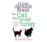 The Cat Who Talked Turkey (The Cat Who… Mysteries, Book 26): A delightfully cosy feline mystery for cat lovers everywhere