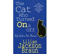 The Cat Who Turned On & Off (The Cat Who… Mysteries, Book 3): A delightful feline crime novel for cat lovers everywhere