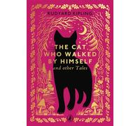 The Cat Who Walked by Himself and Other Tales - Rudyard Kipling - Puffin Classics - ebook (ePub) - Livre
