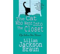 The Cat Who Went Into the Closet (The Cat Who… Mysteries, Book 15): A captivating feline mystery for cat lovers everywhere