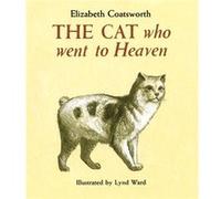 The Cat Who Went to Heaven by Elizabeth Jane Coatsworth & Lynd Ward Elizabeth Jane Coatsworth (Auteur)