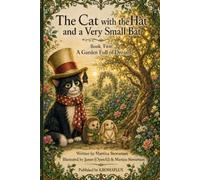The Cat with a Hat and a Very Small Bat ( Book Two A Garden Full of Dreams )