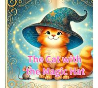 The Cat with the Magic Hat(Includes Coloring Pages)