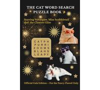 THE CAT WORD SEARCH PUZZLE BOOK: Celebrate Cat Day in 50+ pawsome word searches. Sophisticated. Silly. So cat. Starring Velvetpaw, Miss Scribbletail ... of the year has arrived! By Catherine Wigmore