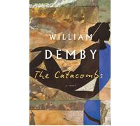 The Catacombs A Novel - Demby, William - Vintage - ebook (ePub) - Livre