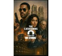 THE CATACOMBS: CASE #557
