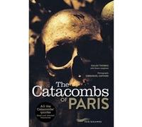 The Catacombs of Paris 2017