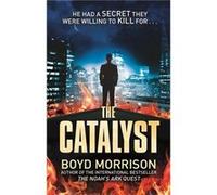 The Catalyst Morrison, Boyd (Auteur)
