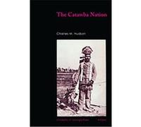 The Catawba Nation Charles M. Hudson (Auteur)