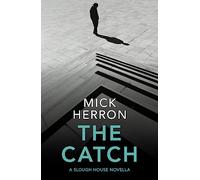 The Catch: A Slough House Novella 2