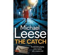 The Catch: an absolutely gripping British crime thriller with a massive twist
