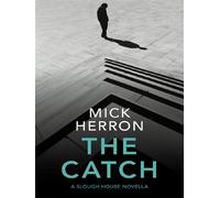 The Catch: A Slough House Novella 2
