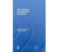 The Category Management Handbook - Thompson Ian Cordie Limited UK - Taylor amp Francis Inc - Livre en Anglais - Hardback Thompson Ian Cordie Limited UKThompson Ian Cordie Limited UK (Auteur)