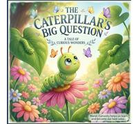 The Caterpillar's Big Question: | Kids Story Books Ages 3-6 Fantasy | Bedtime Stories