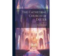 The Cathedral Church Of Exeter