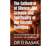 The Cathedral of Silence: The Science and Spirituality of Our Cosmic Isolation: An Astrobiological Exegesis of the 33,000 Light-Year Horizon